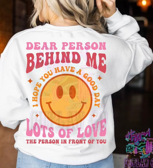 Dear Person Behind Me Sweatshirt